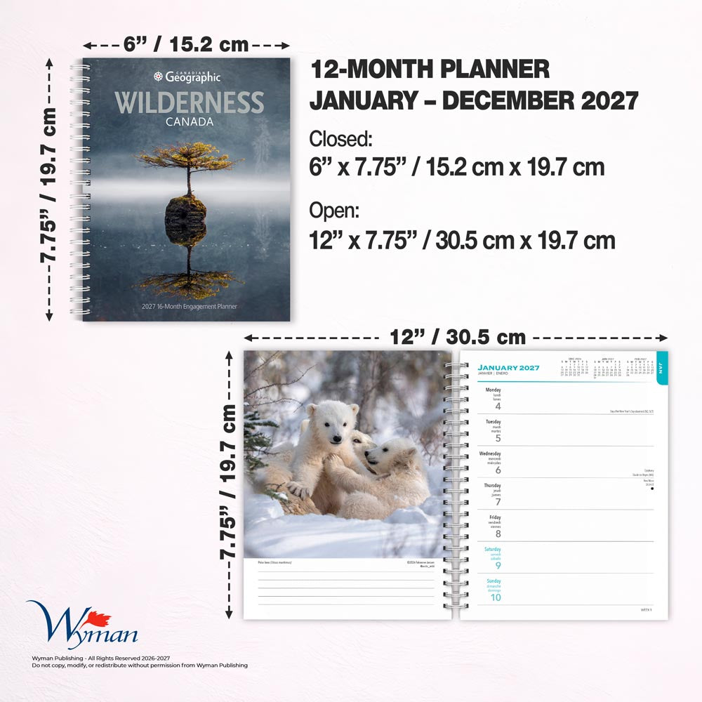 Canadian Geographic Wilderness Canada OFFICIAL | 2027 6 x 7.75 Inch Spiral-Bound Wire-O Weekly Engagement Planner Calendar | New Full-Color Image Every Week
