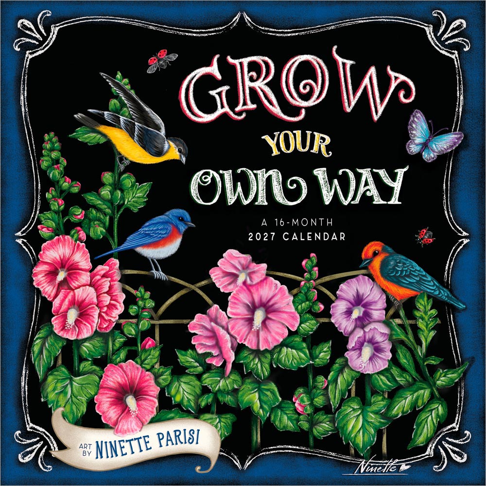 Grow Your Own Way | 2027 12 x 24 Inch (Hanging) Monthly Square Wall Calendar | Featuring the Artwork of Ninette Parisi