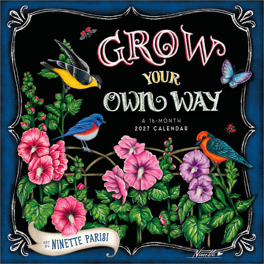 Grow Your Own Way | 2027 12 x 24 Inch (Hanging) Monthly Square Wall Calendar | Featuring the Artwork of Ninette Parisi