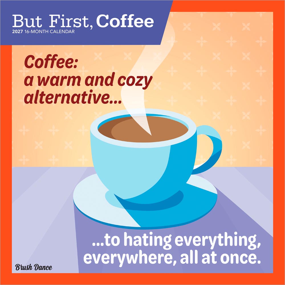 But First Coffee | 2027 12 x 24 Inch (Hanging) Monthly Square Wall Calendar